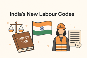 India’s New Labour Codes and Reforms | What’s Changed